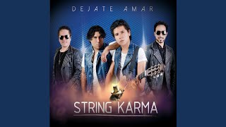 Video thumbnail of "String Karma - Loca Pasión"