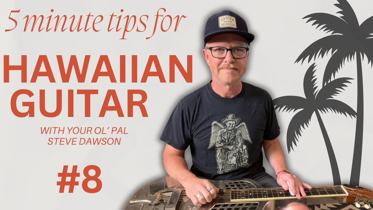 5 Minute tips for Hawaiian Steel Guitar #8