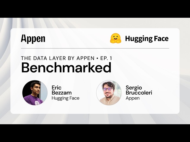 Is Your Speech AI Actually Good? | Appen × Hugging Face | Benchmarked | The Data Layer Ep. 1
