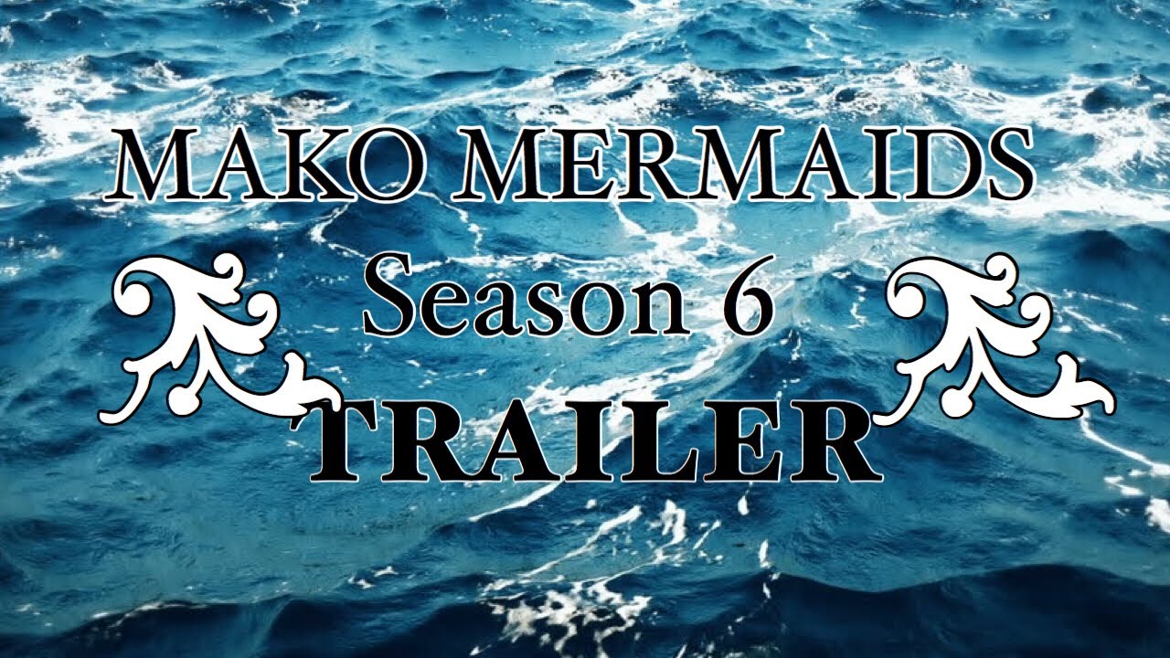 Mako Mermaids Season 2 Trailer