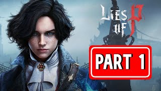 LIES OF P gameplay walkthrough part 1 | [ NO COMMENTARY ]