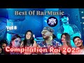 Compilation Rai 2025 Mix Best Of DJ PIPO REMIX RAI اجمل اغاني الراي 2025 Vol 8 