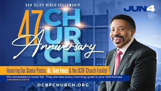 Join Us in Celebrating the 47th Anniversary of Oak Cliff Bible Fellowship