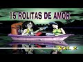 Mix • 15 Rolitas De Amor • Vol. 2 | Rock Mexicano
