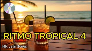 🌴 RITMO TROPICAL 4 🥥🥥🥥🥥 MIX LATINO #reggaeton #bachata #latinmusic