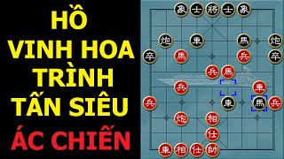 Bình luận cờ tướng kinh điển : Hồ Vinh Hoa vs Trình Tấn Siêu - Phế mã định giang sơn