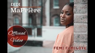 Ma Prière (Official Video) - Didi