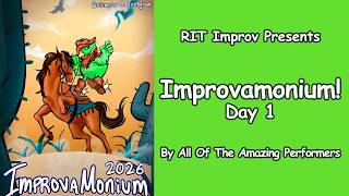 Famous Improvamonium 2026 - Day 1 | RIT Improv Profile