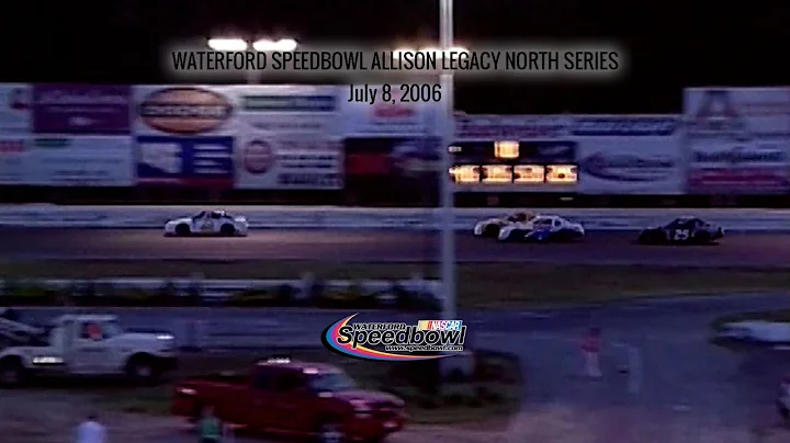 Waterford Speedbowl | 07.08.06 | Allison Legacy No...