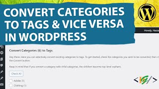How to Convert Post Categories to Tags or Vice Versa in WordPress