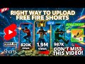 How To Upload Gaming Shorts 2025 ⚡🔥 Free Fire Short Upload Karne Ka Sahi Tarika | FF Viral Content 