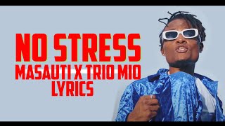 MASAUTI FT TRIO MIO - NO STRESS