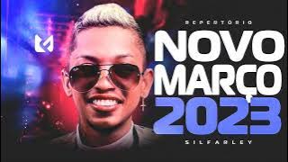 SILFARLEY | CD NOVO MARÇO 2023 (SERESTA PRA PAREDÃO) REPERTÓRIO NOVO