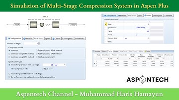 Natural Gas Compression - Simulation of Multi-Stage Compressor using Aspen Plus - Lecture # 105