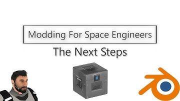 Space Engineers Modding: The Next Steps with Blender 3.0