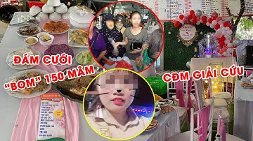 Nhà hàng bị “bom” 150 mâm cỗ cưới trị giá hơn 200 triệu đồng khiến CMĐ dậy sóng!