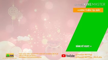 Outro Channel NĐTPlay Tết (60fps) (từ 23/01/2020 ~ 02/02/2020)