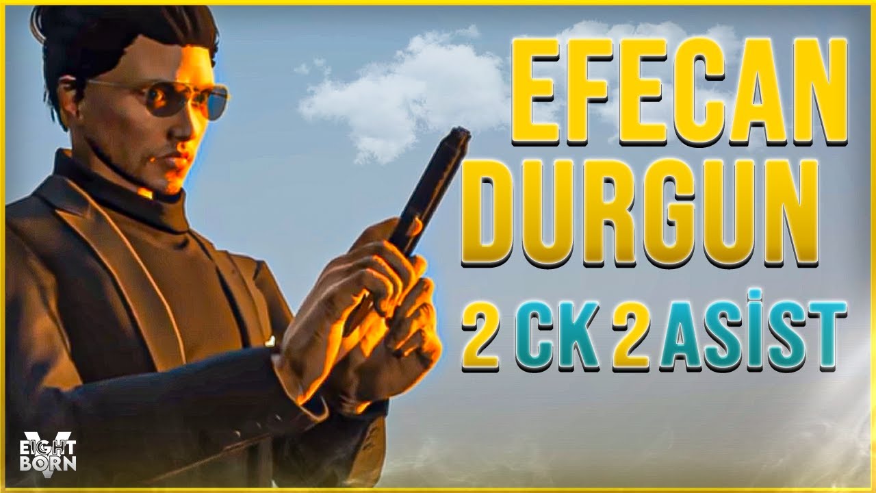 EFECAN OFFSTREAM - (2 CK 2 ASİST) | EightbornV