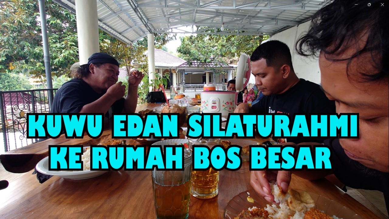 KUWU EDAN !! BERKUNJUNG KE RUMAH BOS BESAR