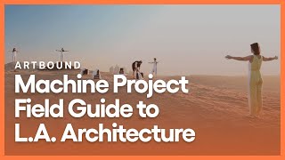 Machine Project Field Guide to L.A. Architecture | Artbound | Season 4, Episode 2
