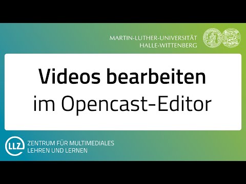 Videos bearbeiten im Opencast Editor