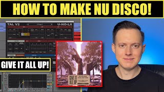 How to Make Nu Disco (Dua Lipa, Purple Disco Machine, The Weeknd) | Give It All Up