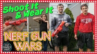 NERF GUN WARS - ROUND #1- SHOOT IT & WEAR IT CHALLENGE