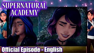 Supernatural Academy | S01E09 | Sins of The Father: Part 1 | Amazin' Adventures