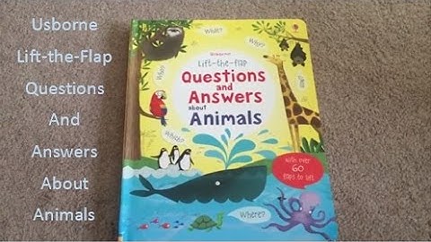 USBORNE READING CORNER | Lift-the-Flap Questions and Answers about Animals