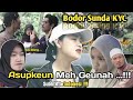 BODOR ORANG SUNDA JORANG || ASUPKEUN MEH GEUNAH