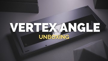 Unboxing: VERTEX Angle TKL