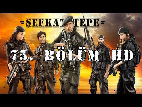 Şefkat Tepe - 75.Bölüm HD