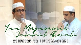 Yaa Mujammil Jammil Ahwali (Athfatan Ya Jirotal-alamai) - Habib Alwi Bin Abdullah Bilfaqih