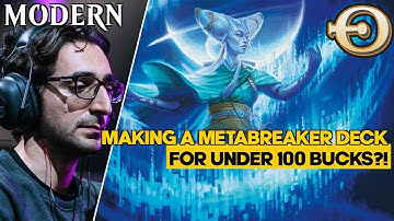 Making a Metabreaker Deck for Under 100 Bucks?! | Budget UW Control | Modern | MTGO