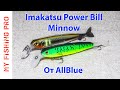 Imakatsu Power Bill Minnow 115 SP от AllBlue - Обзор и Тест