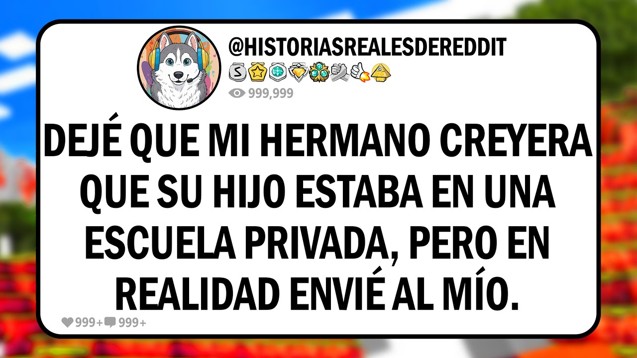 Dejé que mi hermano creyera que su hijo estaba en una escuela privada, pero en realidad ENVIÉ al MÍO