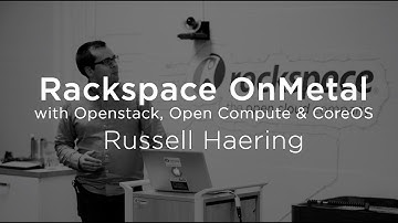 Rackspace OnMetal - with OpenStack, Open Compute & CoreOS