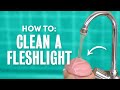 How to Clean a Fleshlight