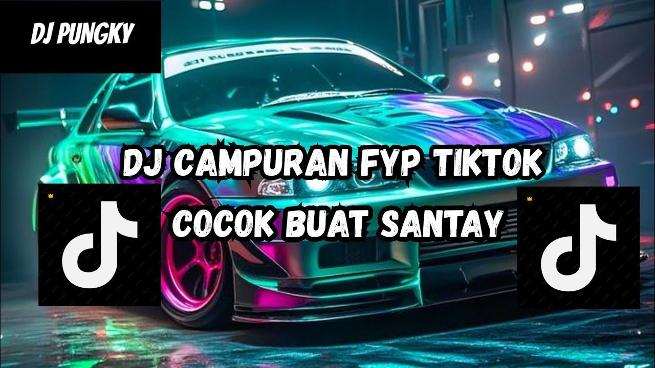 DJ MASHUP CAMPURAN STYLE PAP RANDOM DJ CAMPURAN REMIX VIRAL TIKTOK TERBARU SLOW MENGKANE