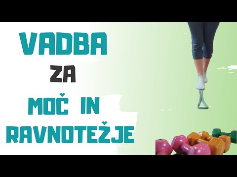 Video: Načrt Vadbe Za Starejše: Moč, Raztezanje In Ravnotežje