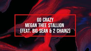 Go Crazy - Megan Thee Stallion ft Big Sean &amp; 2 Chainz (Traducida al español)