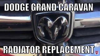 Dodge Grand Caravan Radiator Replacement