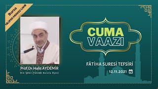 Cuma Vaazı FATİHA Suresi 50. ders Nilüfer Merkez Camii BURSA - 12.11.2021