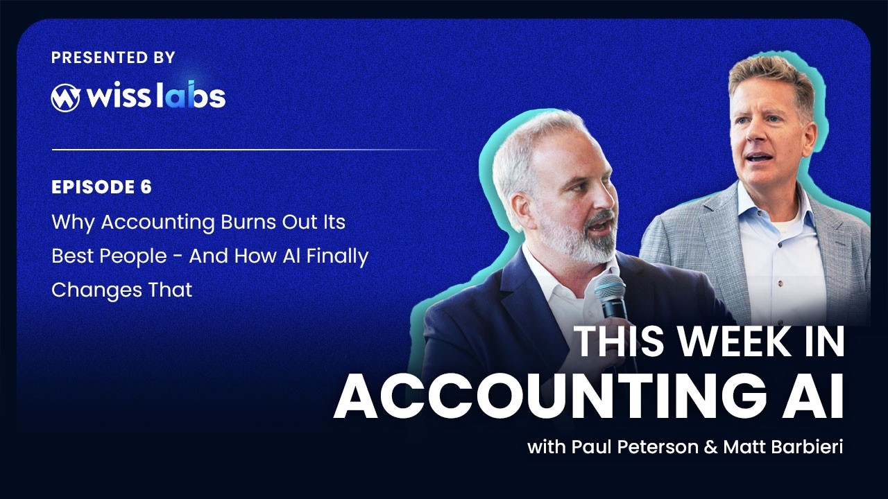 The Accounting Disruptors episode 6: Why Accounting Burns Out Its Best People - And How Al Finally Changes That