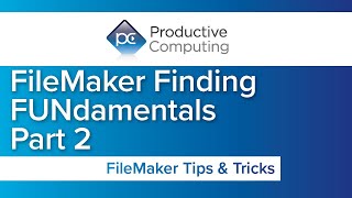 FileMaker Finding FUNdamentals  - Part 2 - Basic Operators