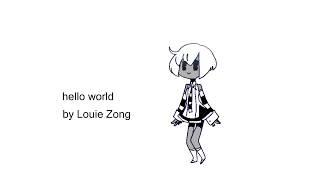 Video thumbnail of "[UTAU Arpasing]  hello world (Louie Zong) +UST | HITAO"