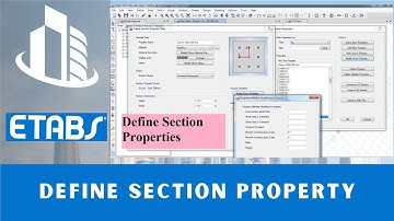 CSI ETABS - 03 - Define Section Properties + Section Property Modifiers | Part 2