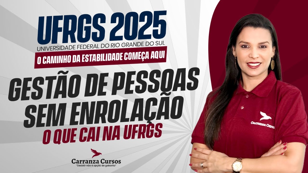 Concurso UFRGS 2025 • Gestão de Pessoas • Disciplina Cobrada • O Que Mais Cai • Aula Teórica