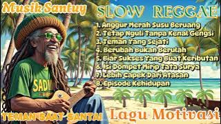 Kumpulan Musik Reggae 🌴 Chill Musik || Anggur Merah Susu Beruang !! 🌴🌻🎶