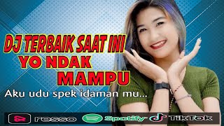Download Lagu Dj terbaru yo ndak mampu aku udu spek idaman mu || Yang lagi viral saat ini || Team bronet MP3